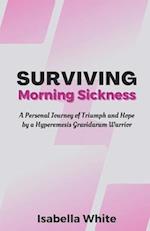 Surviving Morning Sickness