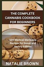 The Complete Cannabis Cookbook for Beginners