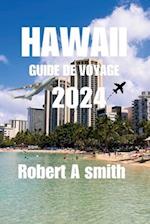 Hawaii Guide de Voyage 2024