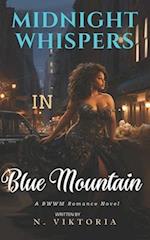 Midnight Whispers in Blue Mountain