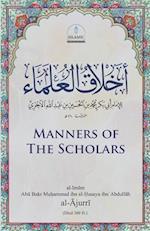 Manners of the Scholars (Akhl&#257;q al-'Ulema)