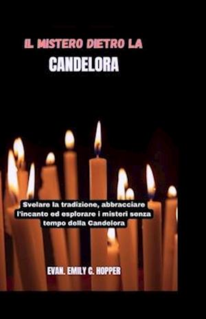 Il Mistero Dietro La Candelora