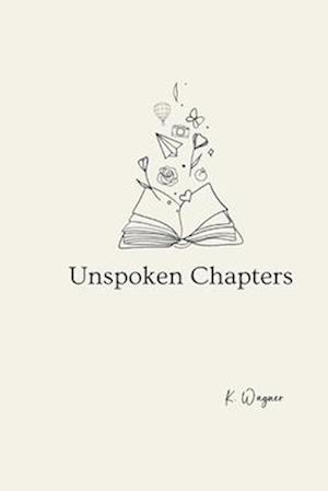 Unspoken Chapters