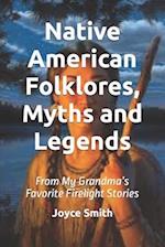 Native American Folklores, Myths and Legends