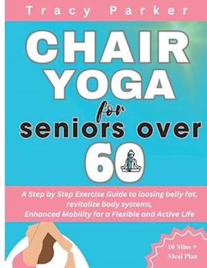 Chair Yoga for Seniors Over 60