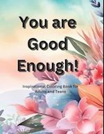 You Are Good Enough