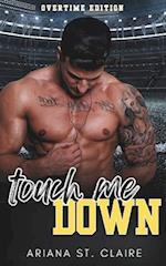 Touch Me Down