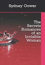 The Secrets Romances of an Invisible Woman