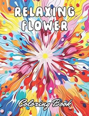 Relaxing Flower Coloring Book For Adult