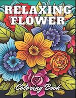 Relaxing Flower Coloring Book For Adult