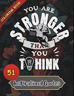 You Are Stronger Than You Think - Coloring Book for Adults, Teens