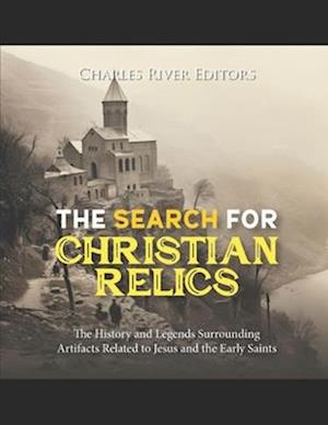 The Search for Christian Relics