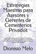 Estrategias Maestras para Asesores y Gerentes de Cementerios Privados