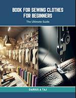 Book for Sewing Clothes for Beginners