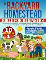 The Backyard Homestead Bible For Beginners