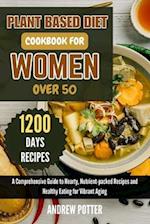Plant Based Diet Cookbook for Women Over 50