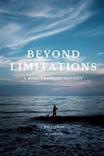 "Beyond Limitations" a Mind Training Odyssey