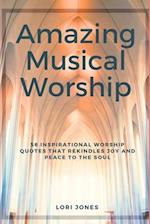 Amazing Musical Worship