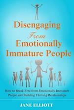 Disengaging from Emotionally Immature People