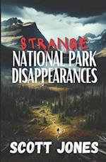 Strange National Park Disappearances