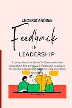 Understanding Feedback in Leadership