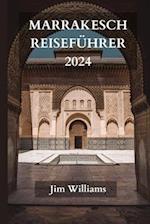 Marrakesch Reiseführer 2024