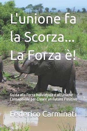 L'unione fa la Scorza... La Forza è!