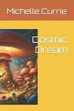 Cosmic Dream