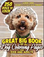 GREAT BIG BOOK of Dog Coloring Pages for Kids and Adults