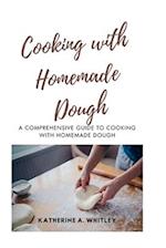 Cooking with Home-Made Dough