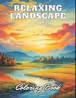 Relaxing Landscape Coloring Book For Adults