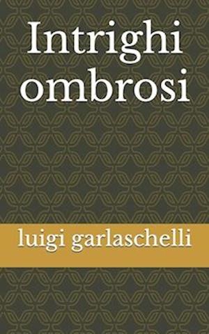 Intrighi ombrosi