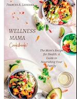 Wellness Mama Cookbook