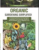 Organic Gardening Simplified