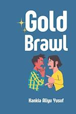 Gold Brawl