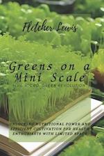 Greens on a Mini Scale