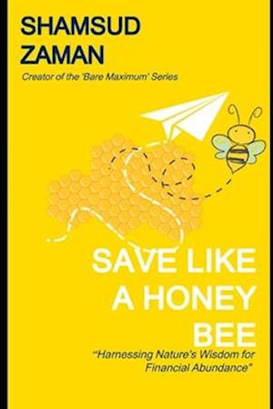 Save Like a Honey Bee