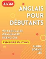 Anglais Pour Débutants Niveaux A1 et A2