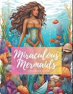 Miraculous Mermaids