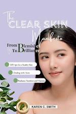 The Clear Skin Manifesto