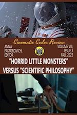 "Horrid Little Monsters" versus "Scientific Philosophy"