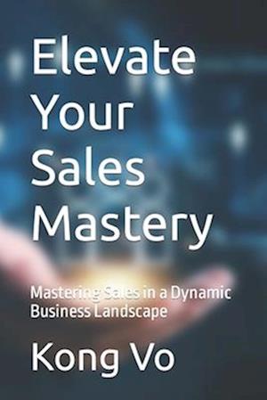 Elevate Your Sales Mastery