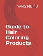 Guide to Hair Coloring Products