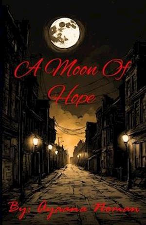 A Moon Of Hope