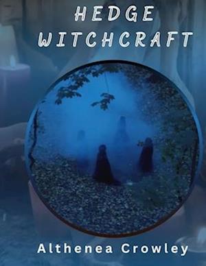 Hedge Witchcraft Guide