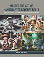 Master the Art of Handcrafted Crochet Dolls