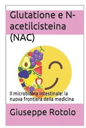 Glutatione e N-acetilcisteina (NAC)