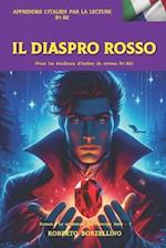 IL DIASPRO ROSSO (Italiano B1-B2)