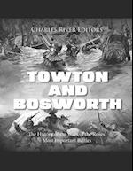 Towton and Bosworth