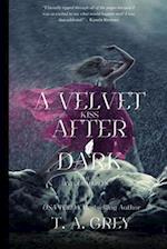 A Velvet Kiss After Dark